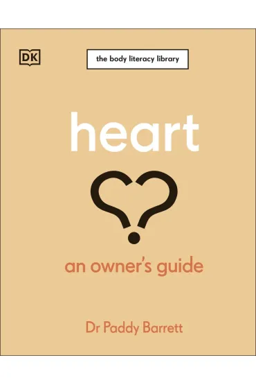 Heart. An Owner's Guide - Paddy Barrett