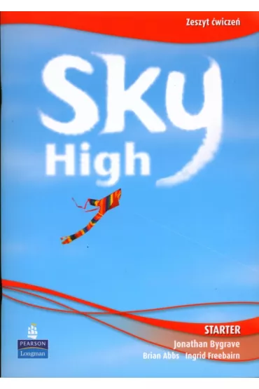 Sky High PL Starter. Workbook - Brian Abbs, David Bolton, Liz Kilbey, Dorota �o�-Sapiejewska, Ingrid Freebairn
