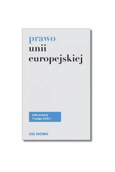 Prawo unii europejskiej stan prawny na 01,02,16 - Lech Krzy�anowski