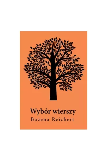 Wyb�r wierszy Bo�ena Reichert - Bo�ena Reichert
