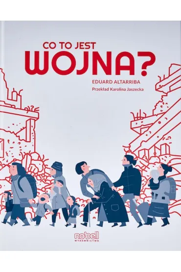 Co to jest wojna? - Altarriba Eduard