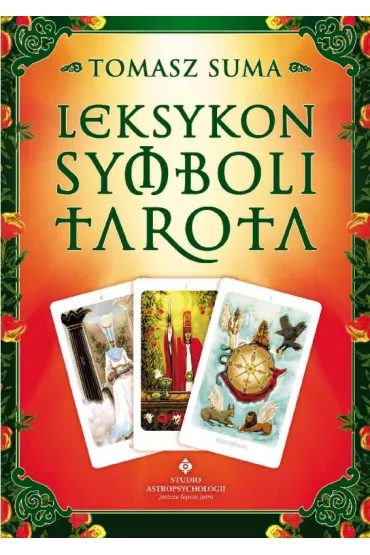 Leksykon symboli Tarota - Tomasz Suma