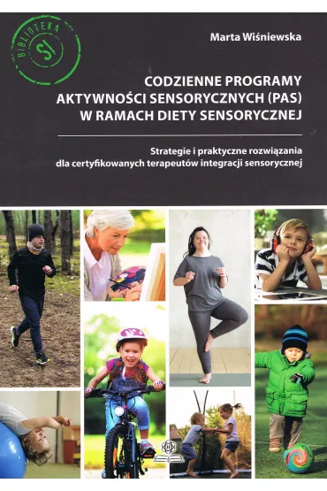 Codzienne programy aktywno�ci sensorycznych (PAS) w ramach diety sensorycznej - Marta Wi�niewska