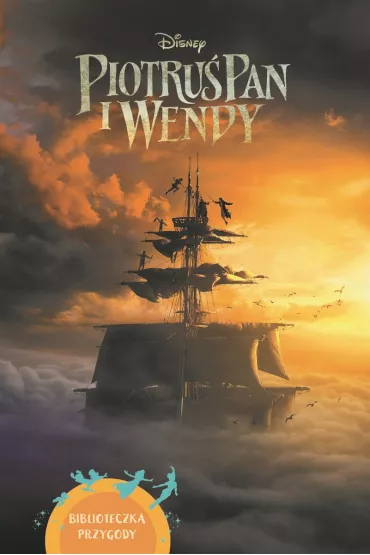Piotru� Pan i Wendy. Biblioteczka przygody. Disney - Elizabeth Rudnick