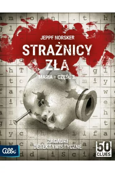 Stra�nicy z�a. Maria. Cz�� 3. 50 Clues. Seria 2 Albi
