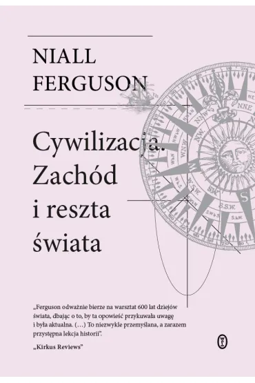 Cywilizacja. Zach�d i reszta �wiata - Niall Ferguson