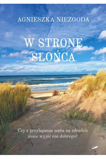W stron� s�o�ca - Agnieszka Niezgoda
