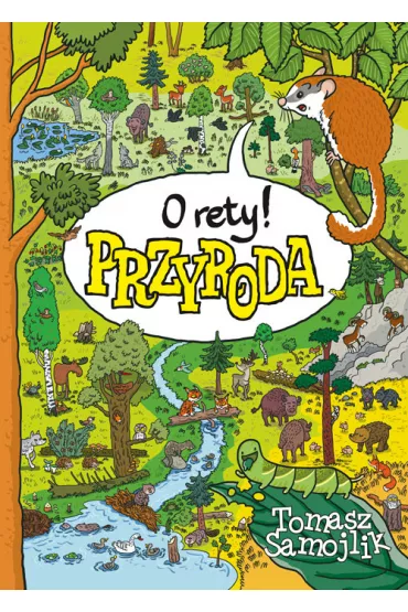 O rety przyroda - Tomasz Samojlik