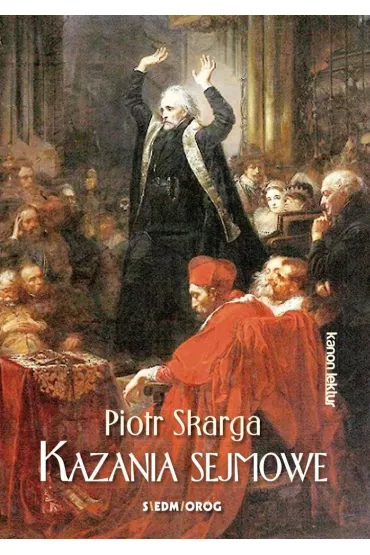 Kazania sejmowe - Piotr Skarga
