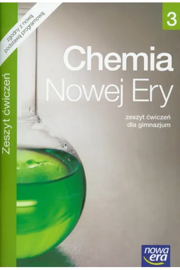 Chemia Nowej Ery 3. Zeszyt �wicze� dla gimnazjum - Danuta Babczonek-Wr�bel, Maria Litwin, Teresa Kulawik
