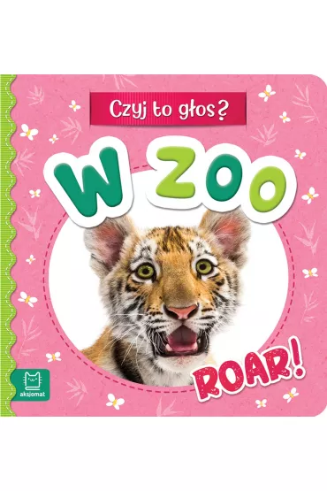 Czyj to g�os  W zoo. Roar - Anna Podg�rska