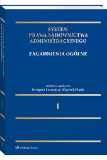 System Prawa S�downictwa Administracyjnego. Zagadnienia og�lne
