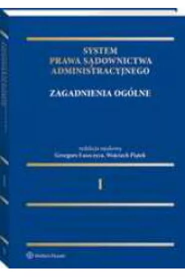 System Prawa S�downictwa Administracyjnego. Zagadnienia og�lne