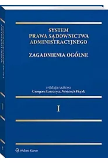 System Prawa S�downictwa Administracyjnego. Zagadnienia og�lne