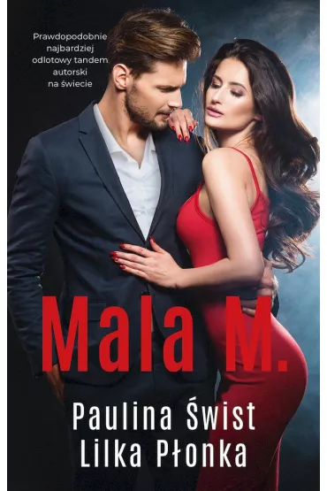 Mala M. - Paulina �wist, Lilka P�onka