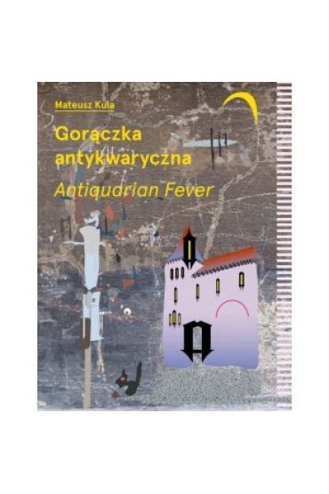 Gorączka antykwaryczna /Antiquarian Fever