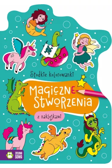 S�odkie kolorowanki Magiczne stworzenia