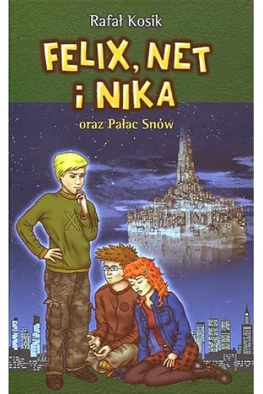 eBook Felix, Net i Nika oraz Pa�ac Sn�w. Tom 3 mobi epub - Rafa� Kosik