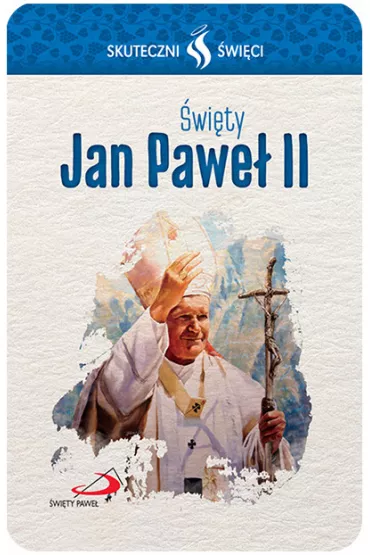 Karta Skuteczni �wi�ci. �wi�ty Jan Pawe� II
