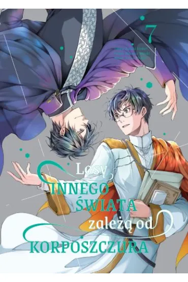 Losy innego �wiata zale�� od korposzczura. Tom 7 - Kazuki Irodori, Kikka Oohashi, Wakatsu Yatsuki
