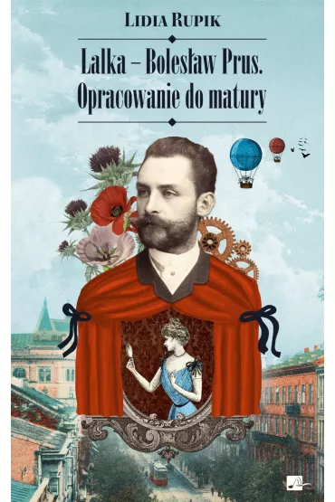 eBook Lalka - Boles�aw Prus. Opracowanie do matury mobi epub - Lidia  Rupik