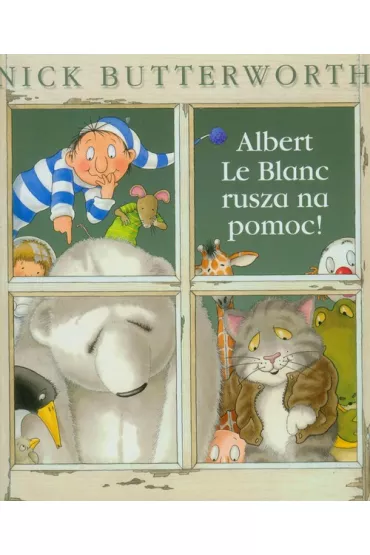 Alert le Blanc rusza na pomoc - Nick Butterworth