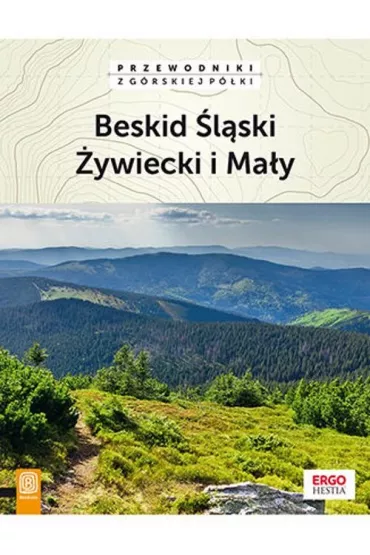 Beskid �l�ski, �ywiecki i Ma�y - Jan Czerwi�ski, Natalia Figiel, Pawe� Klimek