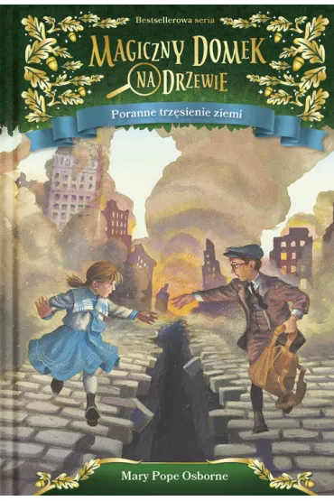 Poranne trz�sienie ziemi. Magiczny domek na drzewie. Tom 24 - Mary Pope Osborne