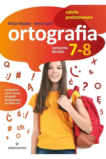 Ortografia. �wiczenia dla klas 7-8 szko�y podstawowej - Alicja Stypka, Anna  Luch