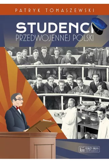 Studenci przedwojennej Polski - Patryk Tomaszewski