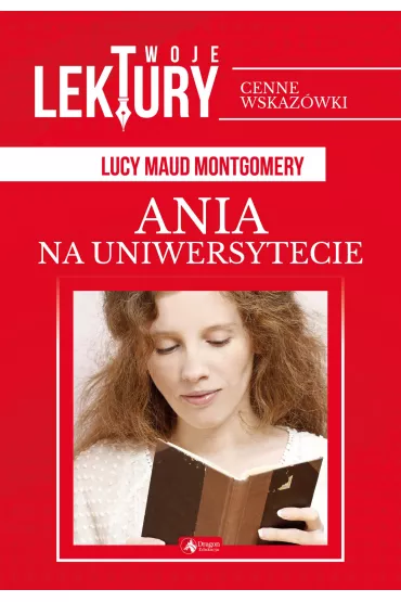 Ania na uniwersytecie. Twoje lektury - Lucy Maud Montgomery