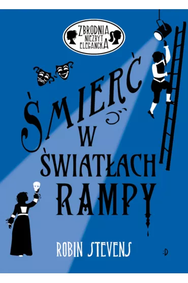 �mier� w �wiat�ach rampy. Zbrodnia niezbyt elegancka. Tom 8 - Robin Stevens