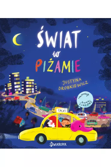�wiat w pi�amie - Justyna Drobkiewicz