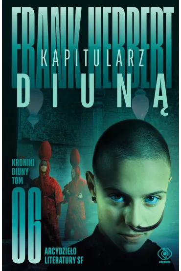 Kapitularz Diun�. Kroniki Diuny. Tom 6 - Frank Herbert