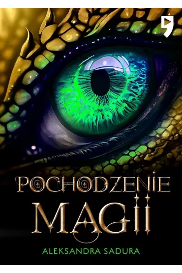 Pochodzenie magii - Aleksandra Sadura