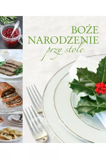 Bo�e Narodzenie przy stole - Aleksandra P�onczy�ska