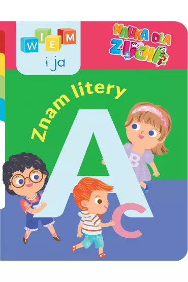 Nauka dla zucha. Znam litery. Wiem i ja