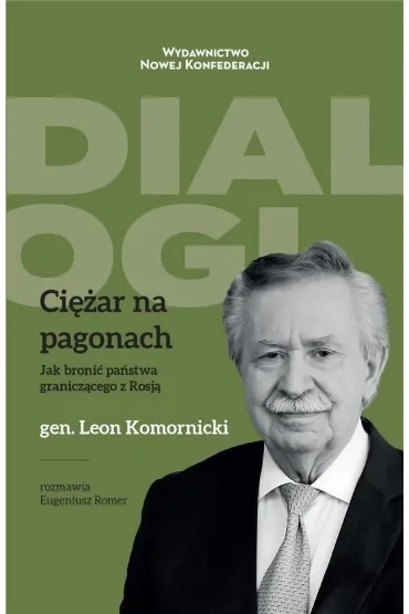 Ci�ar na pagonach. Jak broni� pa�stwa granicz�cego z Rosj� - Eugeniusz Romer, Leon  Komornicki