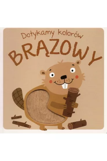 Br�zowy. Dotykamy kolor�w