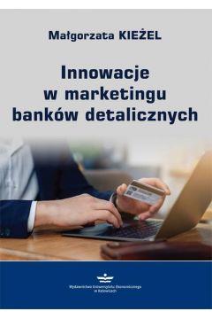 eBook Innowacje w marketingu bankw detalicznych pdf