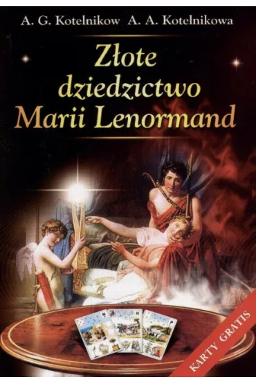 Z�ote dziedzictwo Marii Lenormand - A. Kotelnikowa