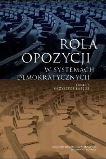 Rola opozycji w systemach demokratycznych