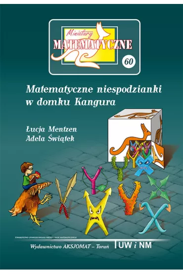 60 Miniatury matematyczne 60 - Adela �wi�tek, �ucja Mentzen