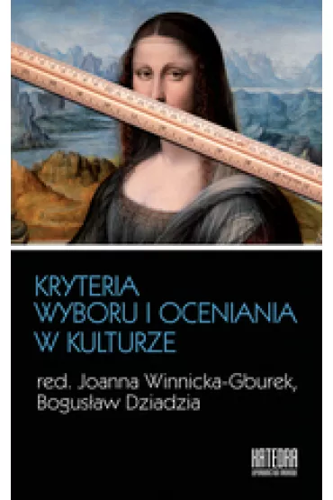 Kryteria wyboru i oceniania w kulturze