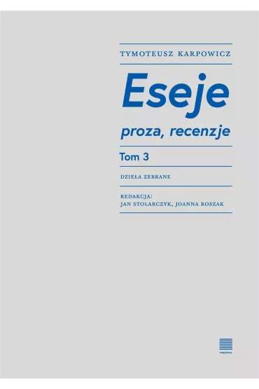 ESEJE TOM 3 - Tymoteusz Karpowicz