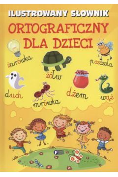 Ilustrowany sownik ortograficzny dla dzieci