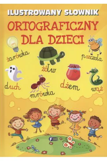 Ilustrowany s�ownik ortograficzny dla dzieci
