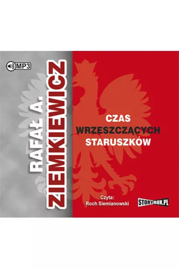 Audiobook Czas wrzeszcz�cych staruszk�w CD - Rafa� Ziemkiewicz