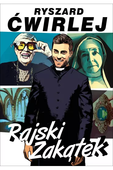 Rajski Zak�tek - Ryszard �wirlej