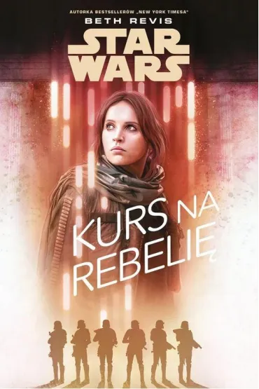 Star Wars. Kurs na Rebeli� - Beth Revis